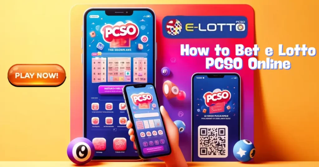 How to Bet in PCSO E Lotto A Complete Guide to Online Betting and Winning Tips