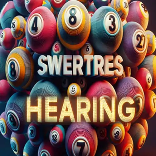 swertres hearing