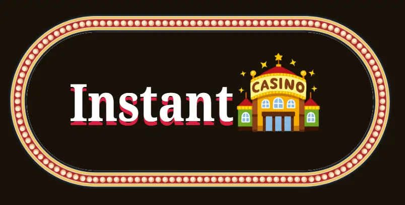 Instant Casino