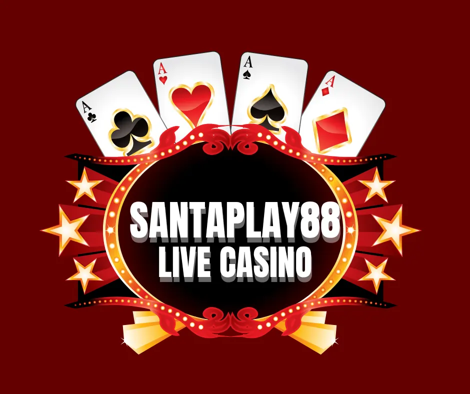 SANTAPLAY88 LIVE CASINO